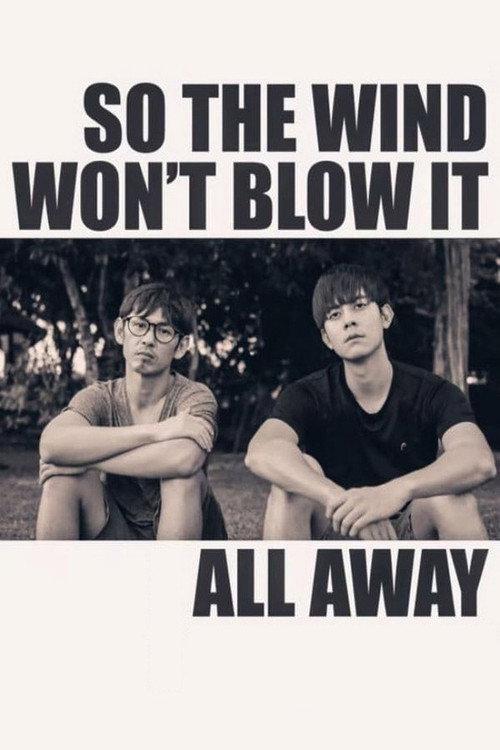 So the Wind Won't Blow It All Away 2021 official movie poster