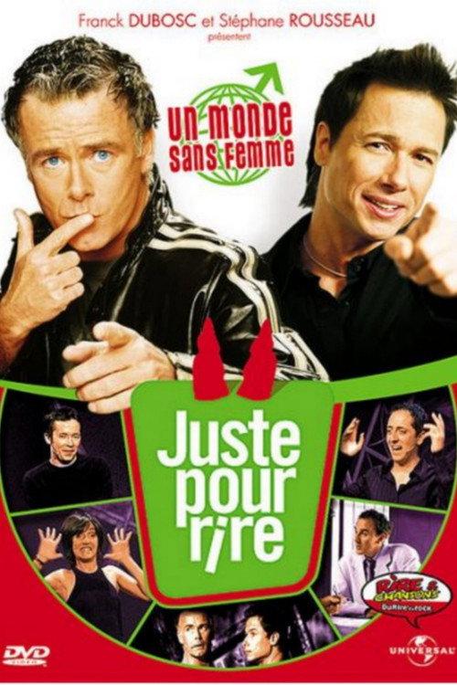 Les Galas juste pour rire : Un monde sans femme 2006 official movie poster