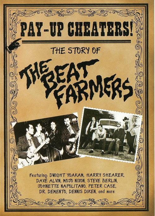 Pay Up Cheaters: The Story of the Beat Farmers 2012 official movie poster