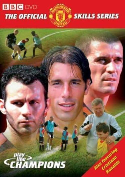 Manchester United: Play Like Champions 2003 official movie poster