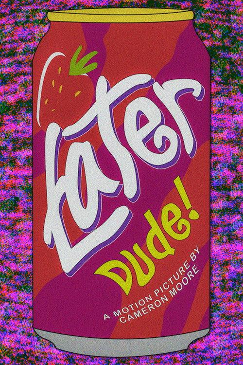 Later Dude 2022 official movie poster