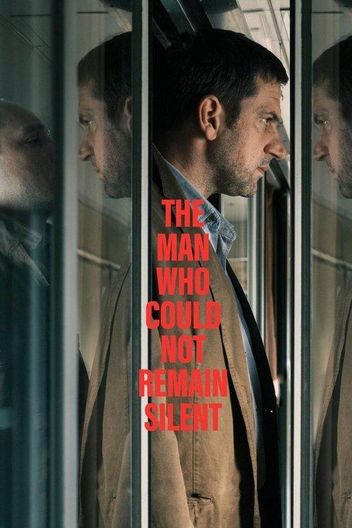 The Man Who Could Not Remain Silent 2025 official movie poster