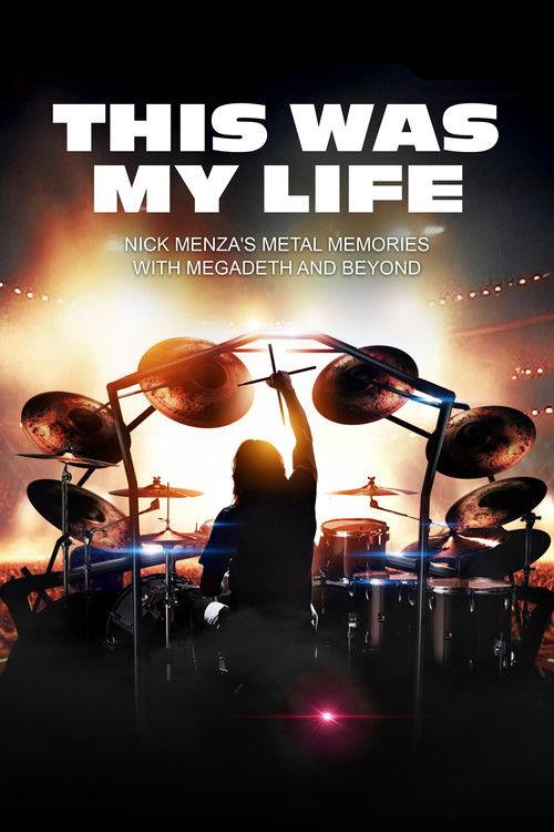 This Was My Life: Nick Menza's Metal Memories with Megadeth and Beyond 2025 official movie poster