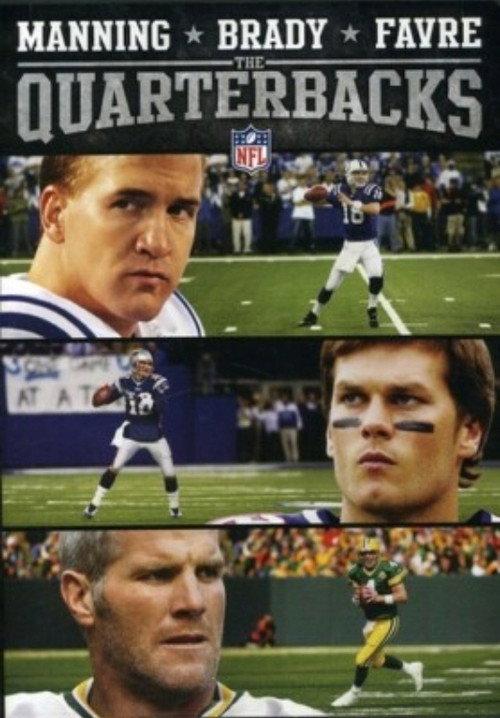 Manning, Brady and Favre: The Quarterbacks 2008 official movie poster
