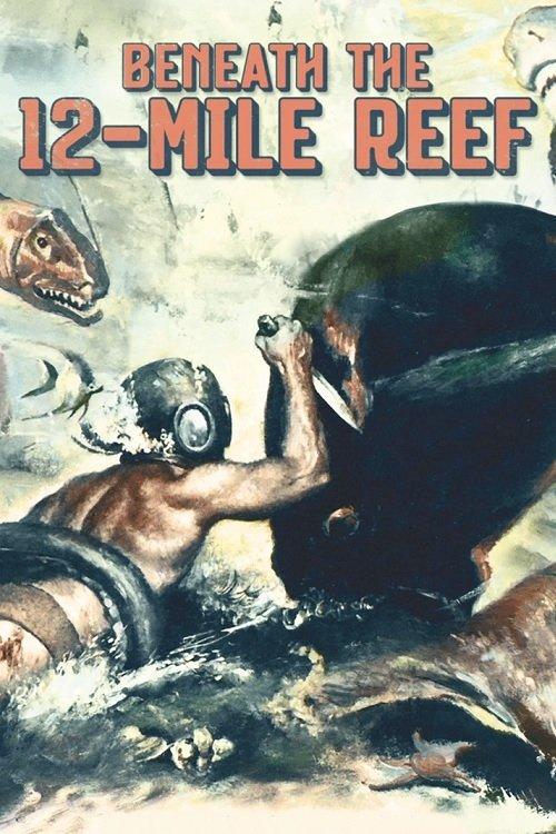 Beneath the 12-Mile Reef 1953 official movie poster