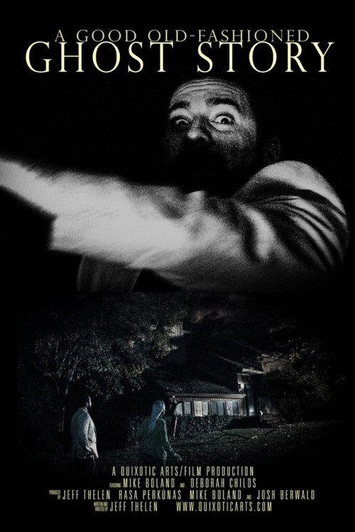 A Good Old-Fashioned Ghost Story official movie poster