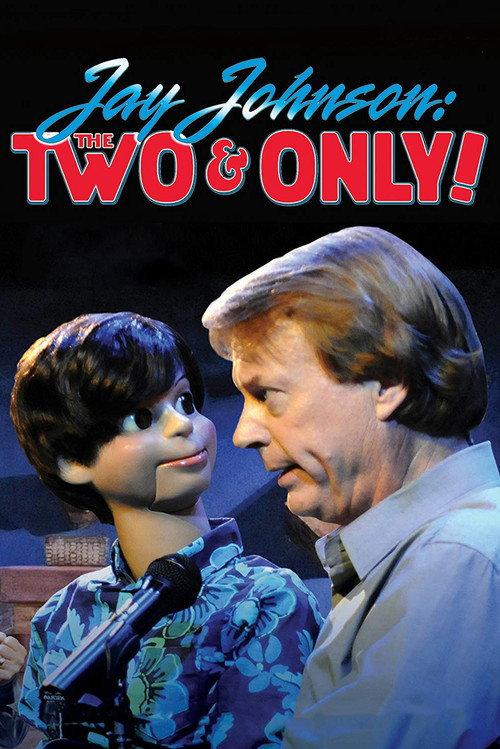 Jay Johnson: The Two and Only! 2014 official movie poster
