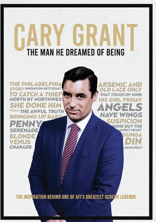 Cary Grant : The Man He Dreamed of Being 2024 official movie poster