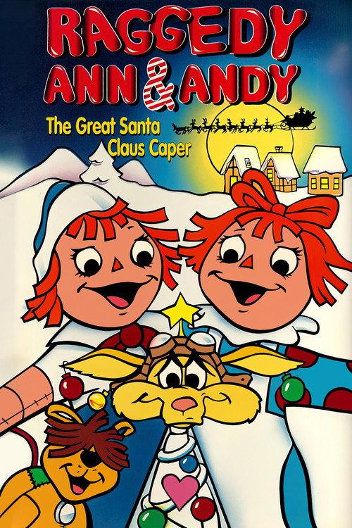 Raggedy Ann & Andy: The Great Santa Claus Caper 1978 official movie poster