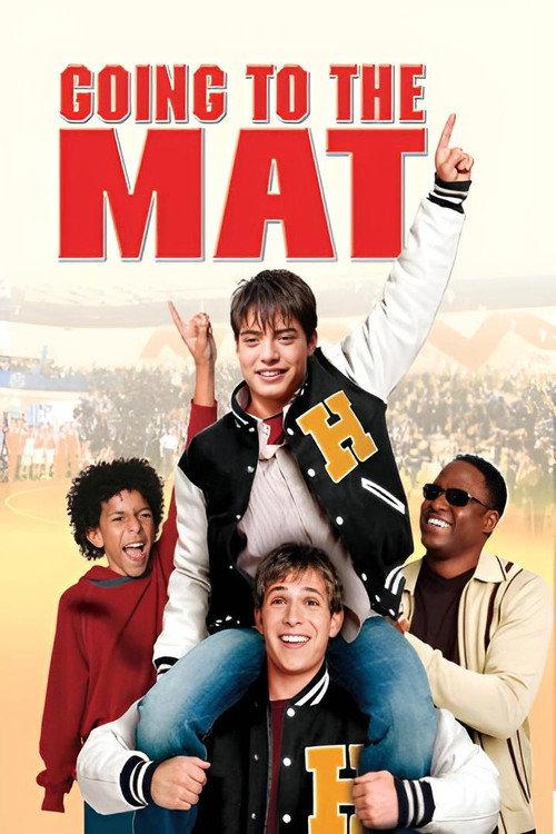 Going to the Mat 2004 official movie poster