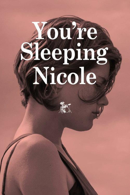 You're Sleeping, Nicole 2014 official movie poster