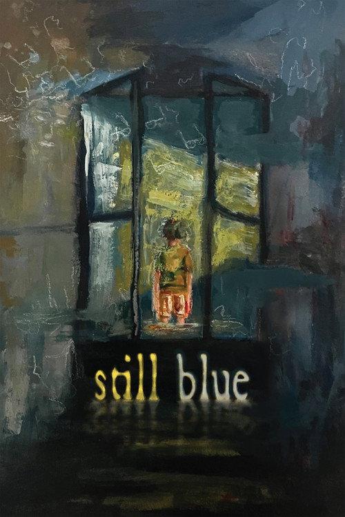 Still Blue 2025 official movie poster