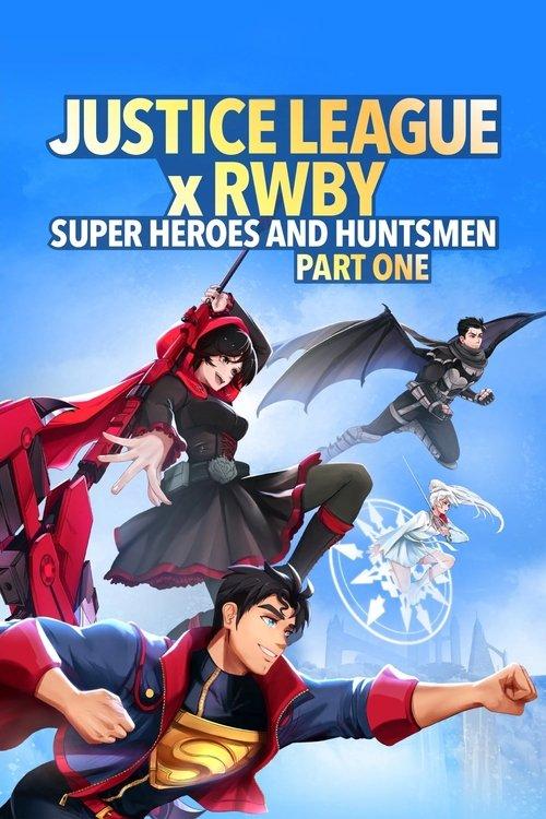 Justice League x RWBY: Super Heroes & Huntsmen, Part One 2023 official movie poster