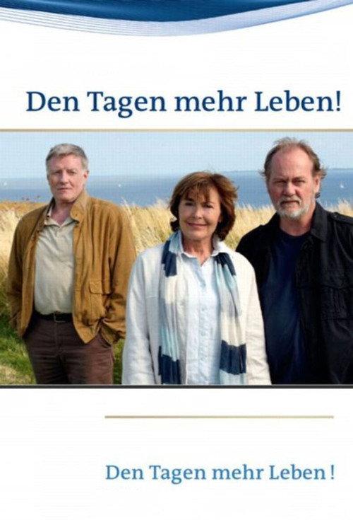 Den Tagen mehr Leben! 2010 official movie poster