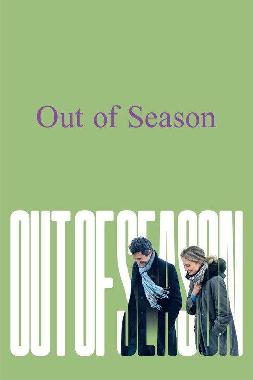 Out of Season 2024 official movie poster
