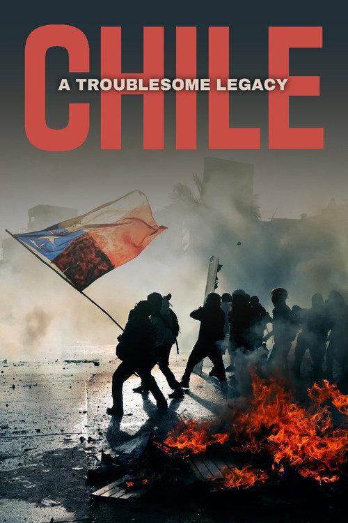 Chile: A Troublesome Legacy 2023 official movie poster