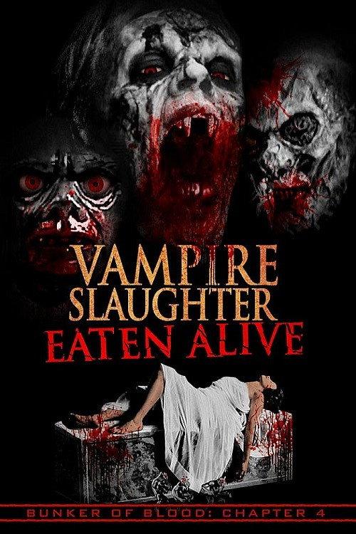 Vampire Slaughter: Eaten Alive 2018 official movie poster