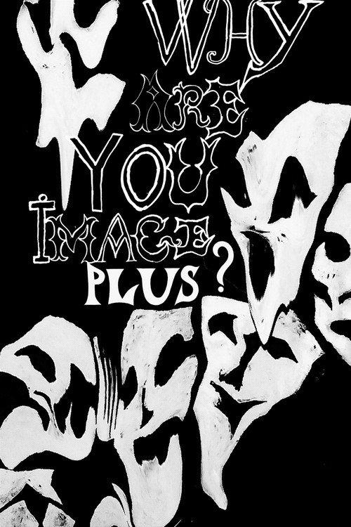 Why Are You Image Plus? 2023 official movie poster