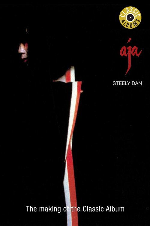 Classic Albums: Steely Dan - Aja 1999 official movie poster