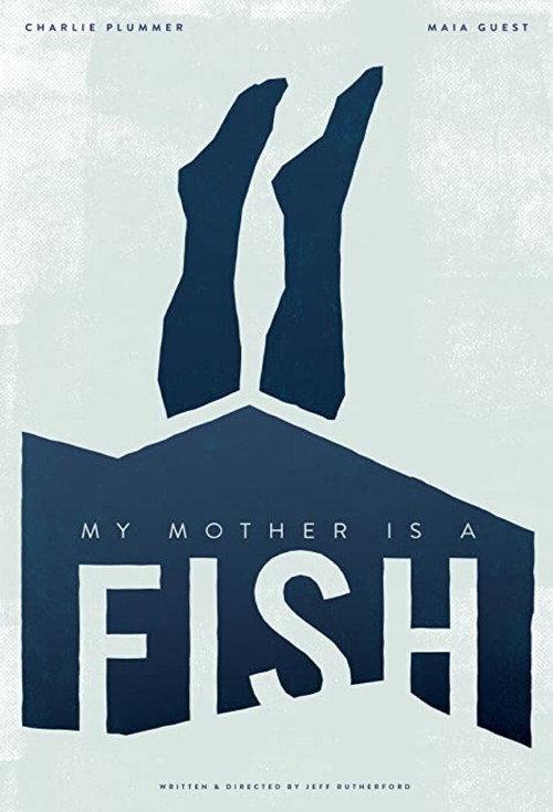 My Mother is a Fish 2019 official movie poster