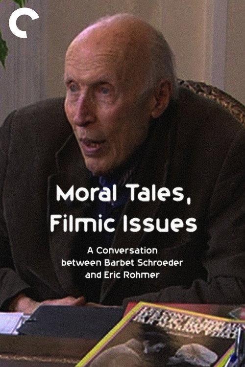 Moral Tales, Filmic Issues: A Conversation between Barbet Schroeder and Eric Rohmer 2006 official movie poster