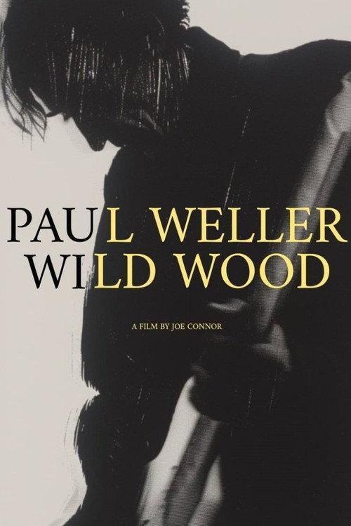 Record On: Paul Weller - Wild Wood 2023 official movie poster