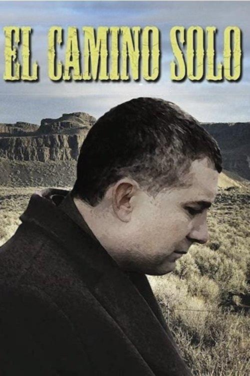 El Camino Solo 2015 official movie poster