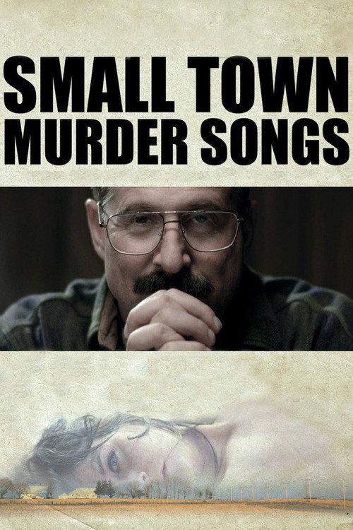 Small Town Murder Songs 2010 official movie poster