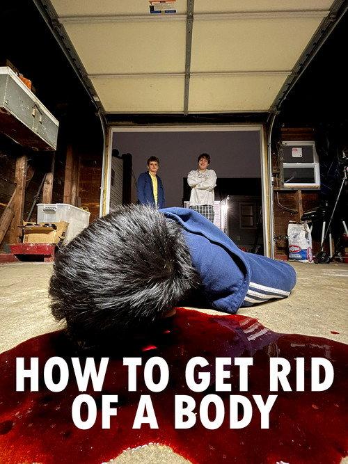 How to Get Rid of a Body 2024 official movie poster