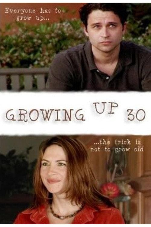 Growing Up Thirty 2005 official movie poster