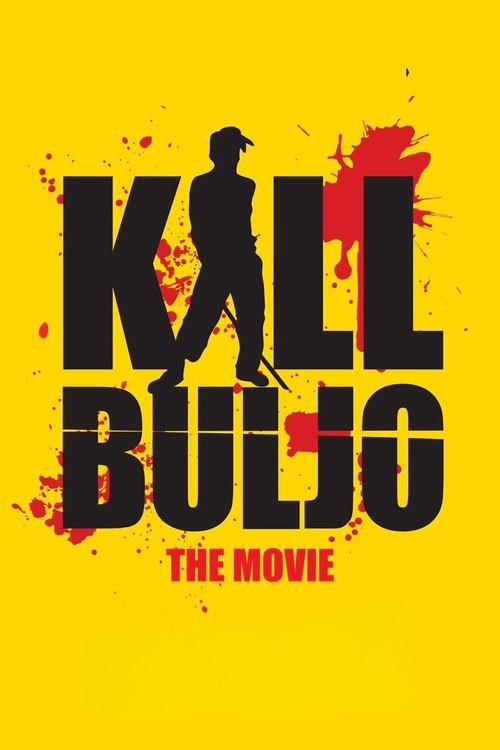 Kill Buljo 2007 official movie poster