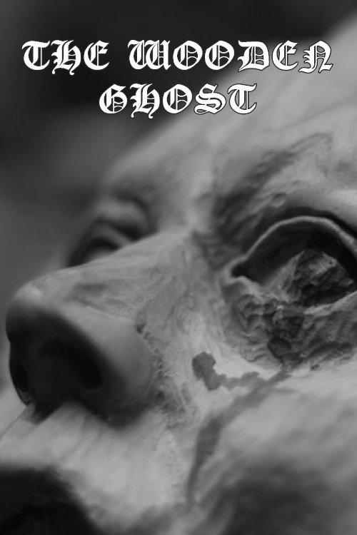 The Wooden Ghost 2023 official movie poster