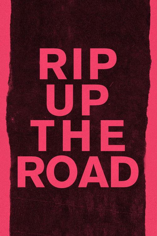 Rip Up the Road 2019 official movie poster