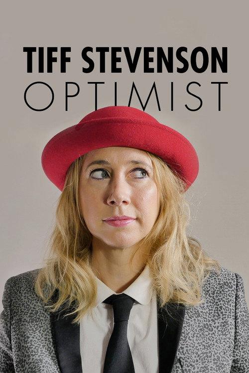 Tiff Stevenson: Optimist 2014 official movie poster