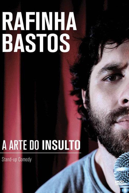Rafinha Bastos: A Arte do Insulto 2011 official movie poster