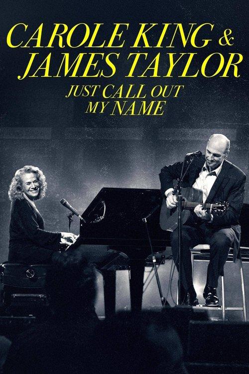 Carole King & James Taylor: Just Call Out My Name 2022 official movie poster