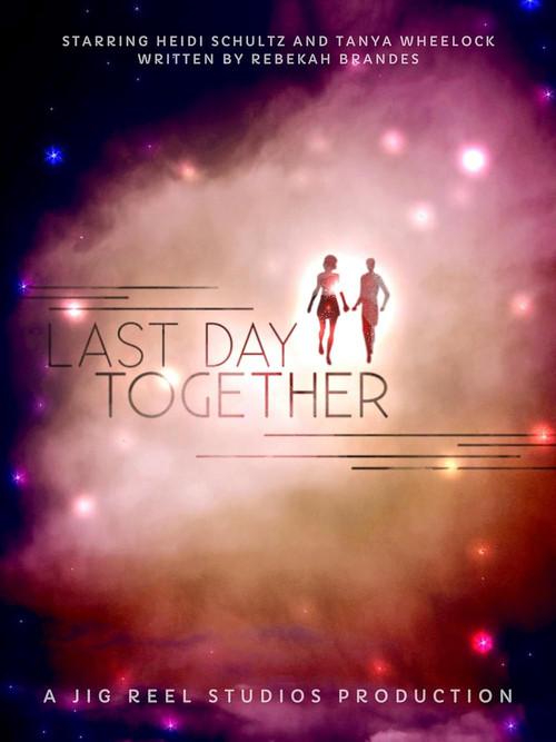 Last Day Together 2017 official movie poster