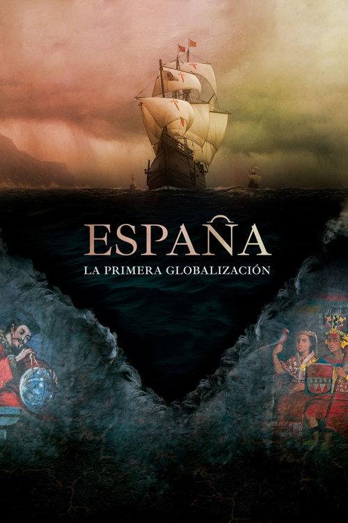 Spain: The First Globalization 2021 official movie poster