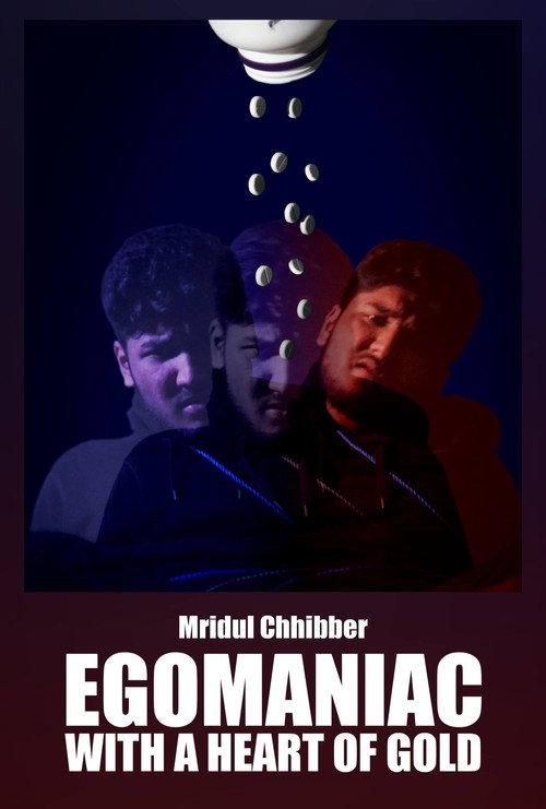 Egomaniac With A Heart Of Gold 2022 official movie poster