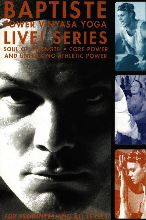 Baptiste Power Vinyasa Yoga - Live Series! 2003 official movie poster
