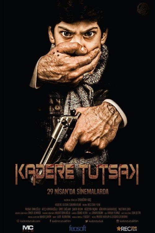 Kadere Tutsak 2016 official movie poster