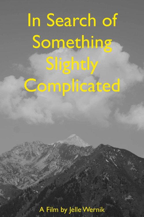 In Search of Something Slightly Complicated 2023 official movie poster