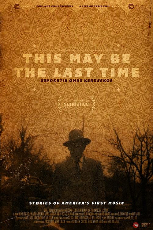 This May Be the Last Time 2014 official movie poster