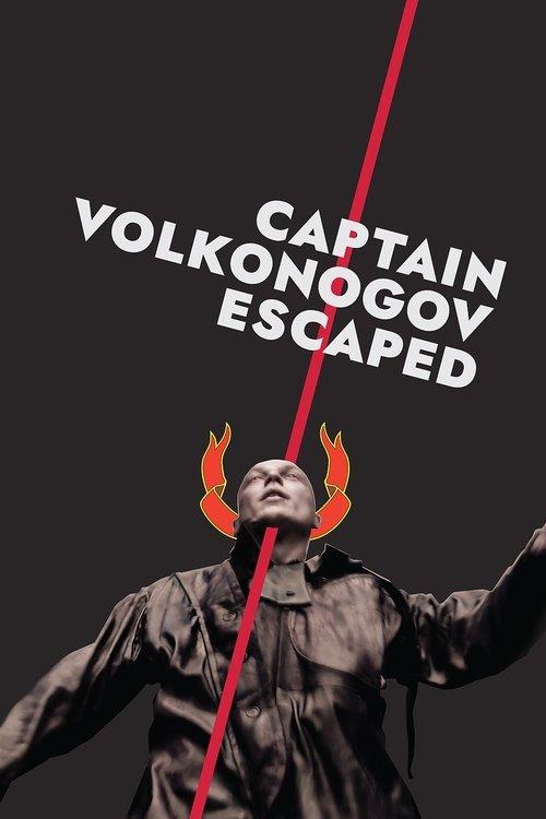 Captain Volkonogov Escaped 2023 official movie poster