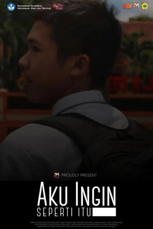 Aku Ingin Seperti Itu 2024 official movie poster