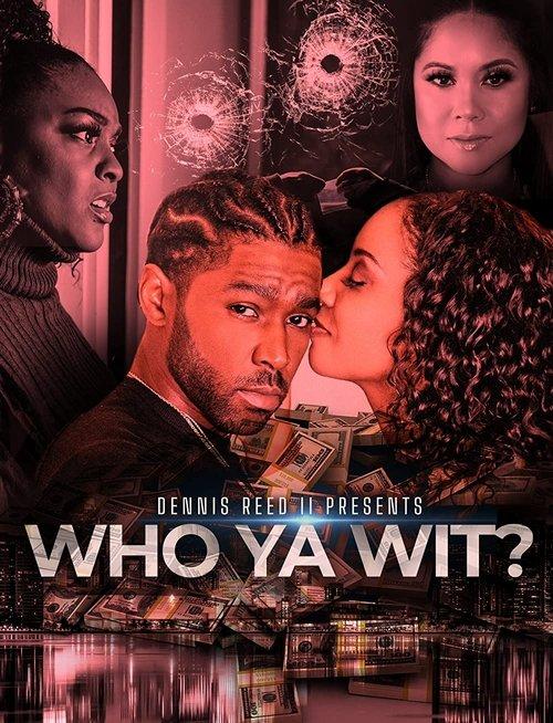 Who Ya Wit 2022 official movie poster