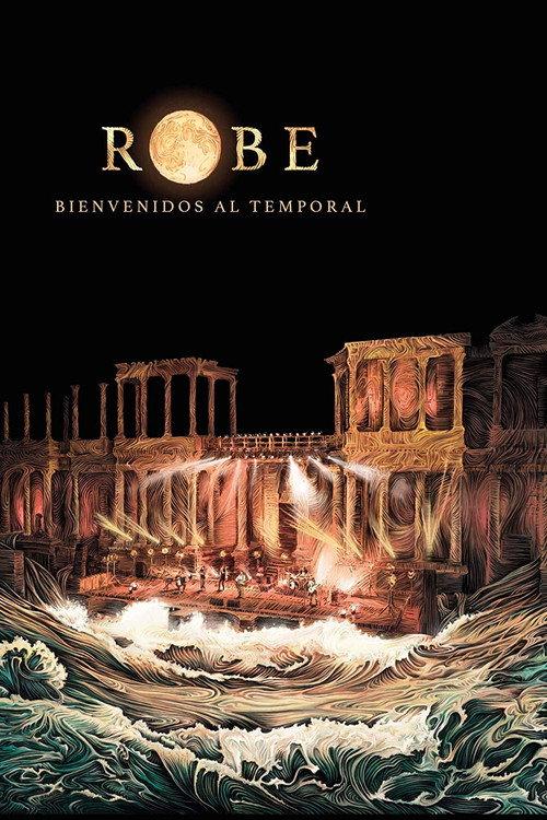 Robe. Bienvenidos al temporal 2018 official movie poster
