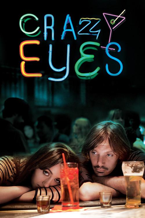 Crazy Eyes 2012 official movie poster