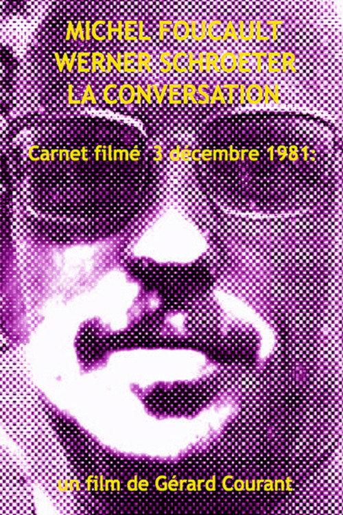 Michel Foucault Werner Schroeter, La Conversation 2014 official movie poster