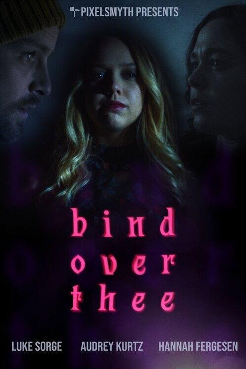Bind Over Thee 2023 official movie poster